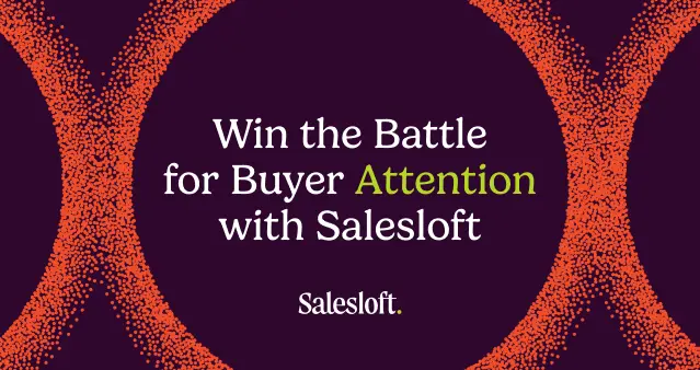 Win the Battle for Buyer Attention with Salesloft
